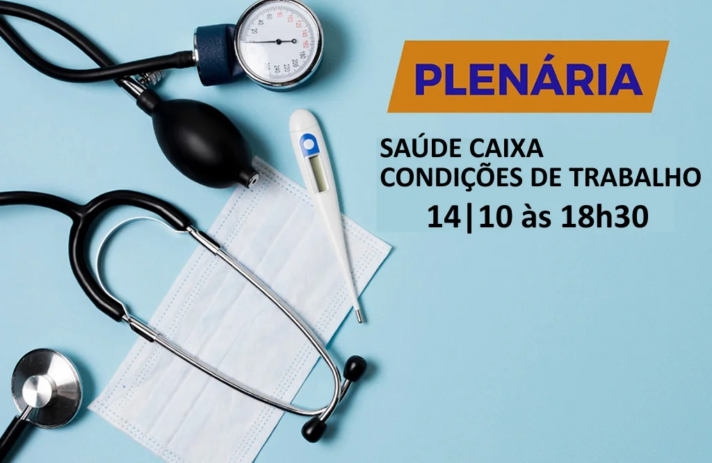 Plenária vai avaliar proposta de manutenção e custeio do Saúde Caixa 