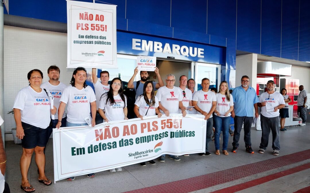 Sindibancários/ES intensifica luta contra o projeto de venda das empresas públicas