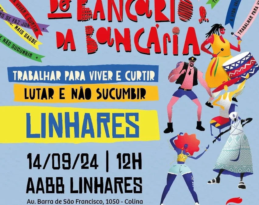 Festa das Bancárias e Bancários de Linhares é neste sábado, 14