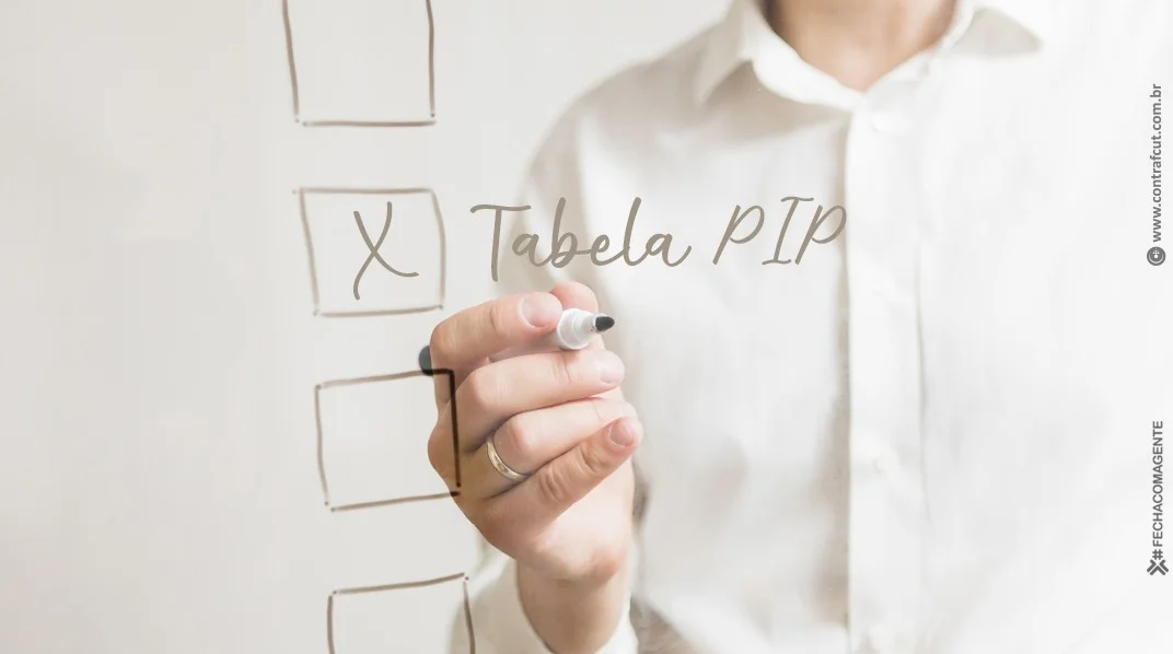 Após anos de reivindicação, nova tabela PIP é aprovada