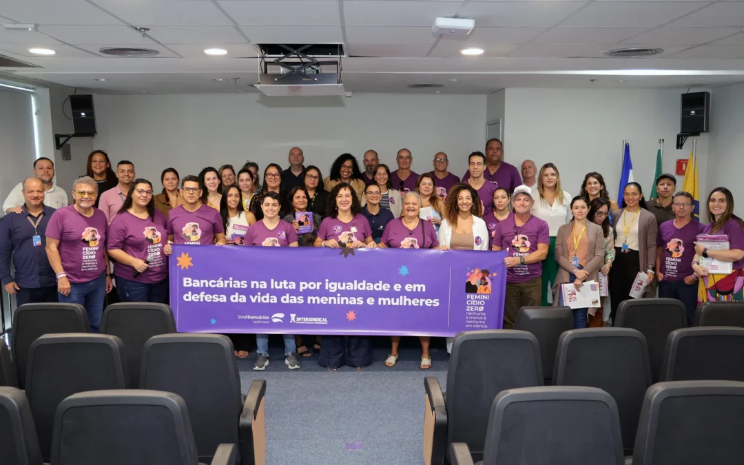 Sindicato lança campanha Feminicídio Zero: nenhuma a menos & nenhuma em silêncio