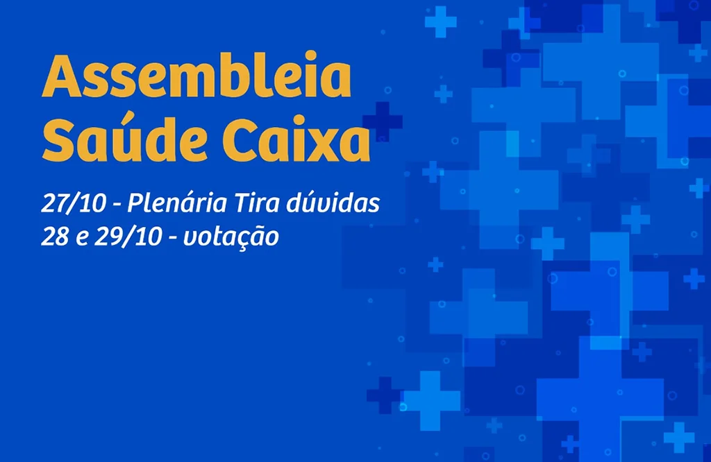 Saúde Caixa: novo modelo de custeio será apreciado em assembleia dias 28 e 29|10