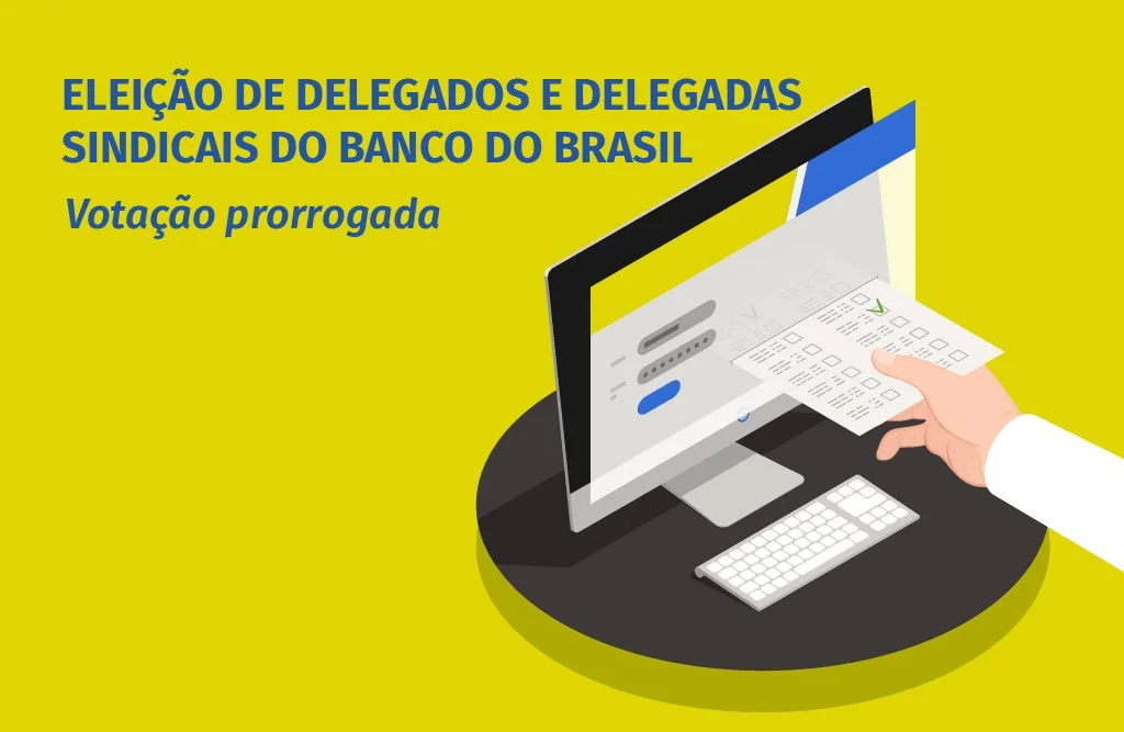 Eleição de delegados sindicais do BB é prorrogada até quinta, 06