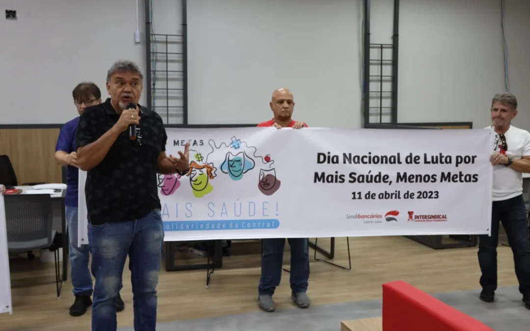 Bancários lançam a campanha Menos Metas, Mais Saúde em Vitória