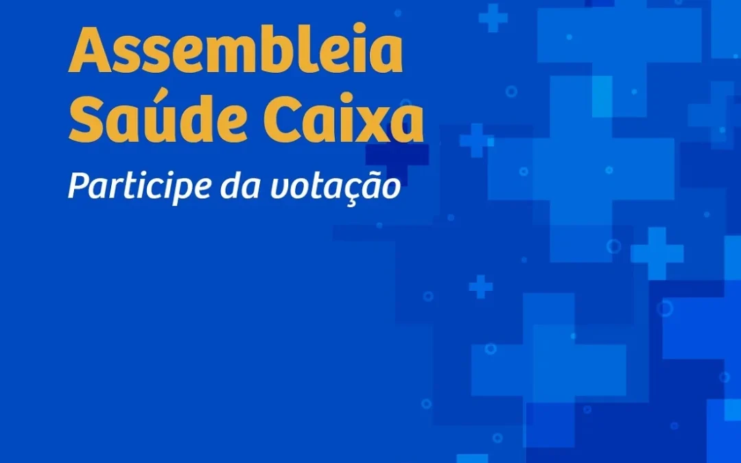Aberta votação da nova proposta de custeio do Saúde Caixa