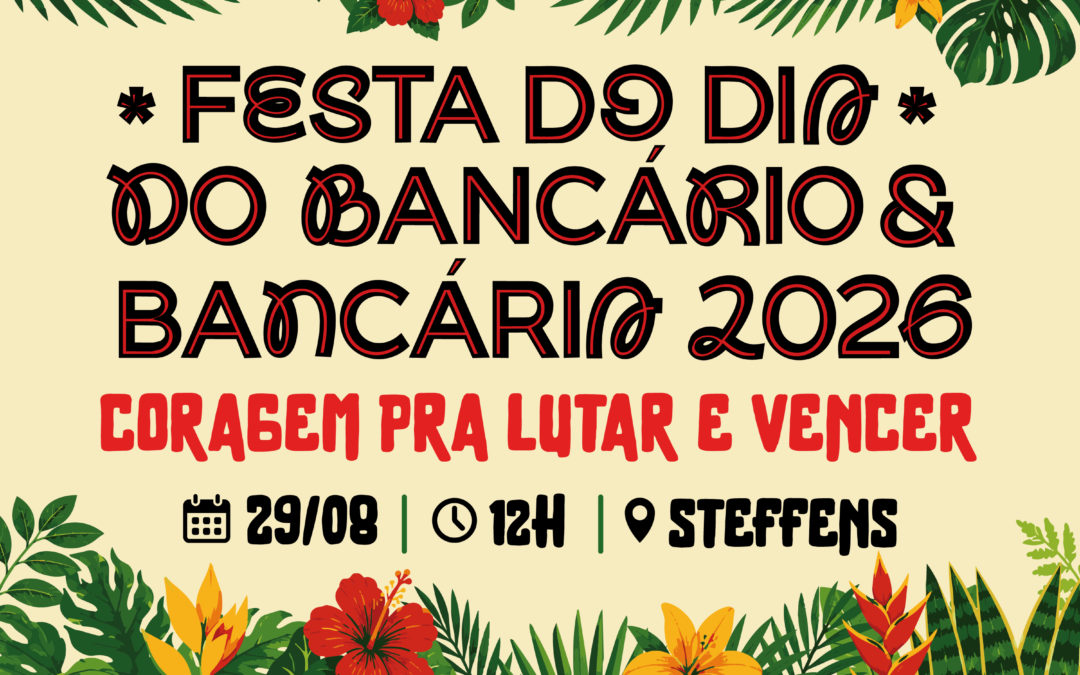 Aberta reserva de ingresso da Festa do Dia do Bancário e da Bancária 2026
