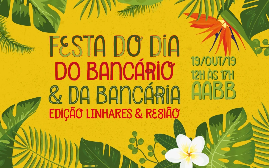 Festa dos bancários de Linhares e região será neste sábado, 19. Garanta seu ingresso!