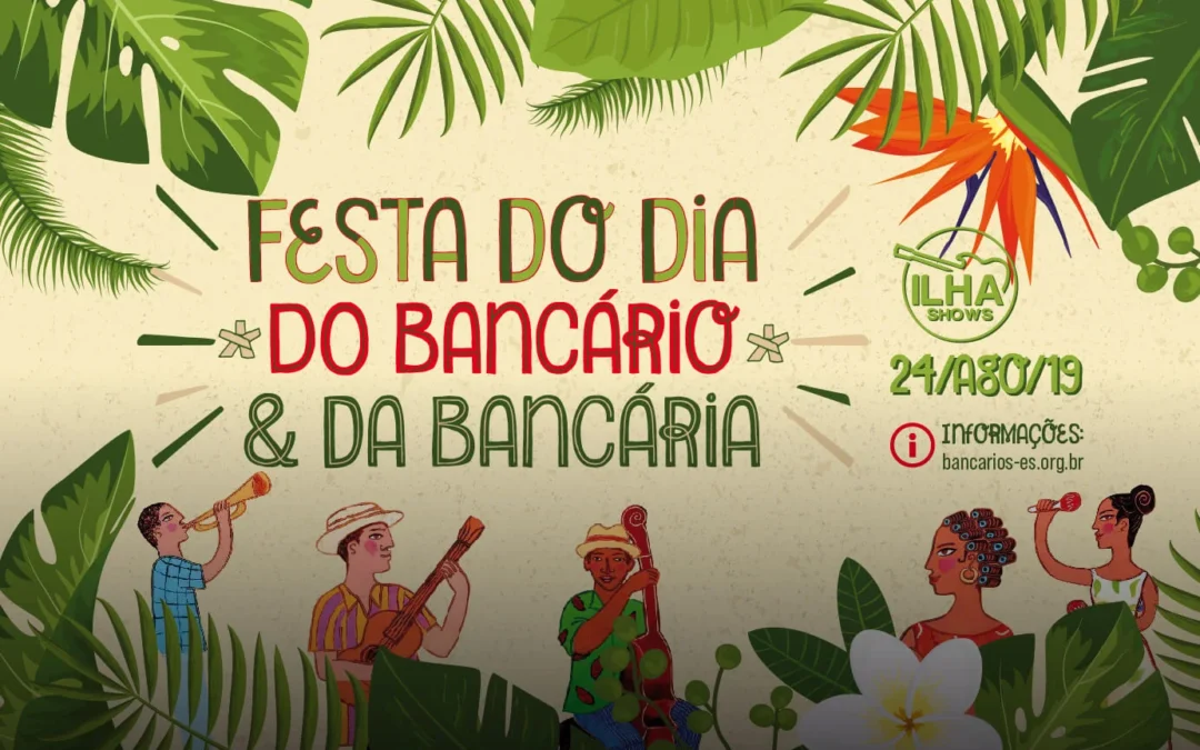 Reserve seu ingresso para a Festa do Dia do Bancário e da Bancária